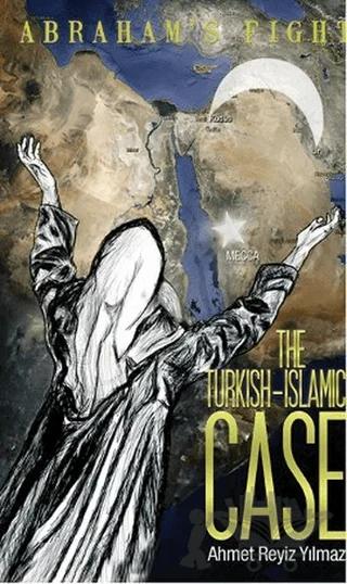 Abraham's Fight The Turkish - Islamic Case