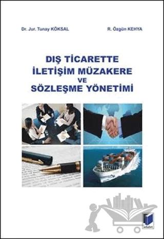 Dış Ticarette İletişim Müzakere ve Sözleşme Yöntemi