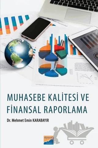 Muhasebe Kalitesi ve Finansal Raporlama