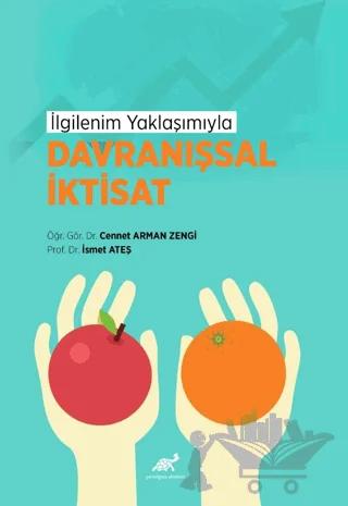 İlgilenim Yaklaşımıyla Davranışsal İktisat