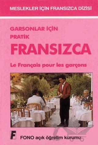 Garsonlar için Pratik Fransızca