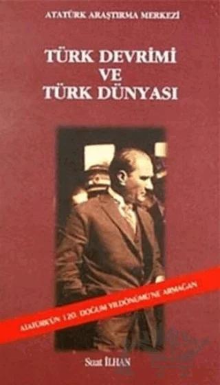 Türk Devrimi ve Türk Dünyası