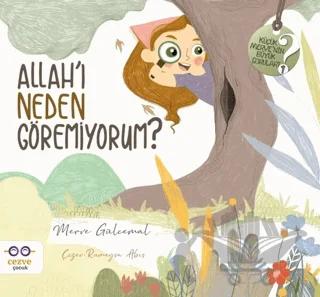 Allah’ı Neden Göremiyorum? - Küçük Merve'nin Büyük Soruları 1