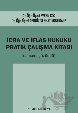İcra ve İflas Hukuku Pratik Çalışma Kitabı