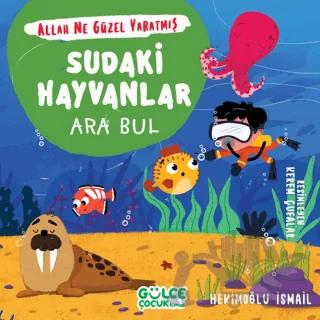 Sudaki Hayvanlar - Ara Bul - Allah Ne Güzel Yaratmış