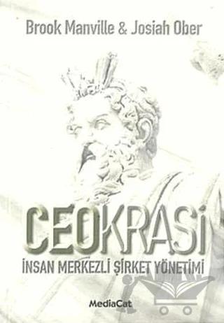 Ceokrasi İnsan Merkezli Şirket Yönetimi – Brook Manville – MediaCat Kitapları kitap kapağı