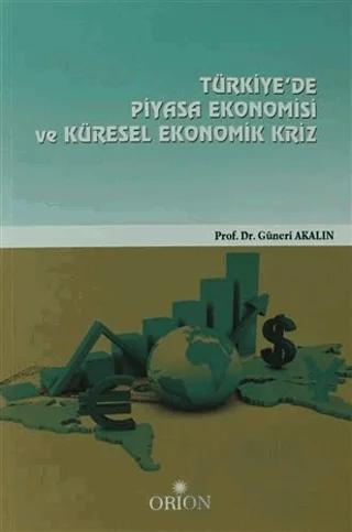 Türkiye'de Piyasa Ekonomisi Ve Küresel Ekonomik Kriz