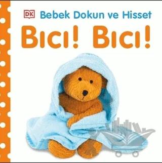 Bebek Dokun ve Hisset: Bıcı! Bıcı!