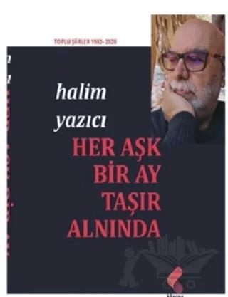 Her Aşk Bir Ay Taşır Alnında