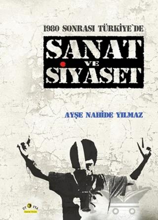 1980 Sonrası Türkiye'de Sanat ve Siyaset