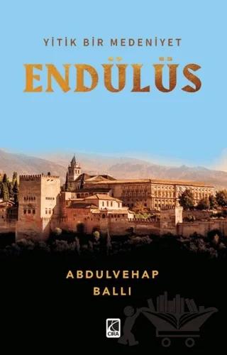 Yitik Bir Medeniyet Endülüs