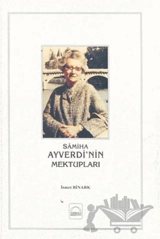 Samiha Ayverdi’nin Mektupları – İsmet Binark – Kubbealtı Neşriyatı Yayıncılık kitap kapağı