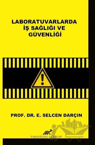 Laboratuvarlarda İş Sağlığı ve Güvenliği
