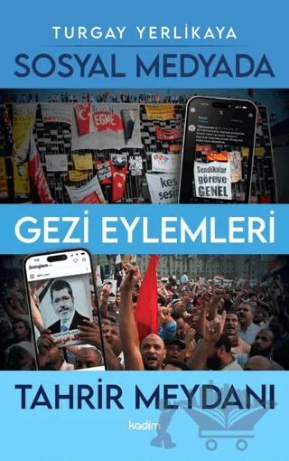Sosyal Medyada Gezi Eylemleri ve Tahrir Meydanı