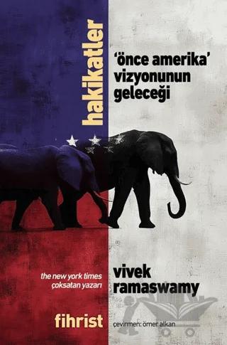 Hakikatler - 'Önce Amerika' Vizyonunun Geleceği