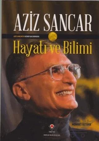 Hayatı ve Bilimi