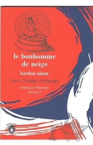 Le Bonhomme De Neige Kardan Adam Fransızca Hikayeler Seviye 2