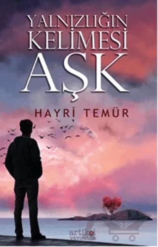 Yalnızlığın Kelimesi Aşk