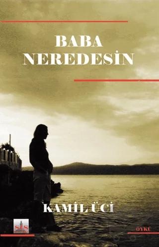 Baba Neredesin?