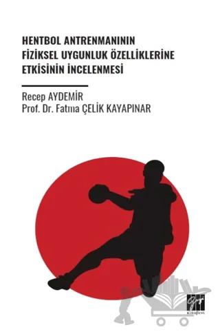 Hentbol Antrenmanının Fiziksel Uygunluk Özelliklerine Etkisinin İncelenmesi