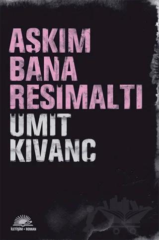 Aşkım Bana Resimaltı