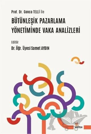 Prof. Dr. Gonca Telli ile Bütünleşik Pazarlama Yönetiminde Vaka Analizleri