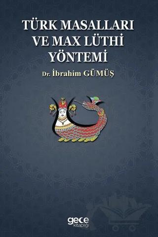 Türk Masalları ve Max Lüthi Yöntemi