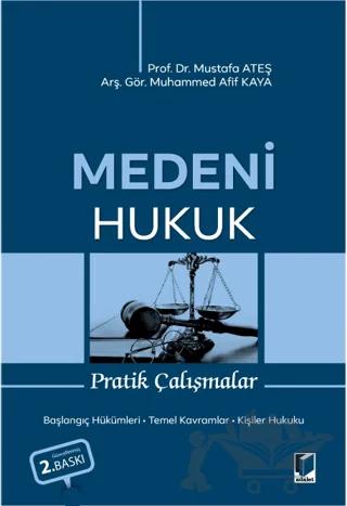 Medeni Hukuk Pratik Çalışmalar
