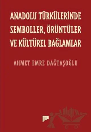 Anadolu Türkülerinde Semboller, Örüntüler ve Kültürel Bağlamlar