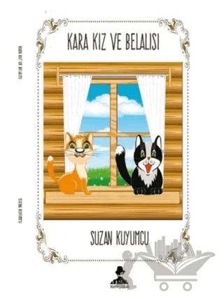 Kara Kız ve Belalısı
