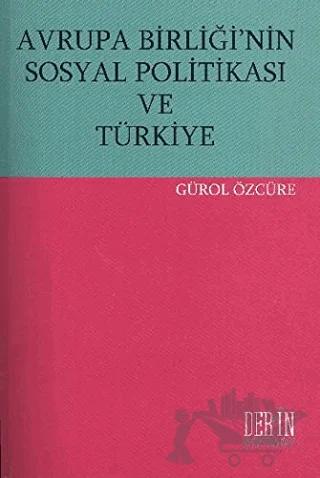 Avrupa Birliği’nin Sosyal Politikası ve Türkiye