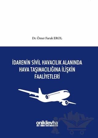 İdarenin Sivil Havacılık Alanında Hava Taşımacılığına İlişkin Faaliyetleri