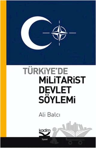 Türkiye’de Militarist Devlet Söylemi