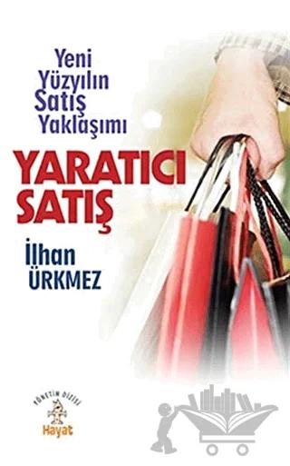 Yaratıcı Satış Yeni Yüzyılın Satış Yaklaşımı