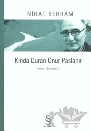 Kında Duran Onur Paslanır