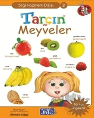 Tarçın ve Meyveler