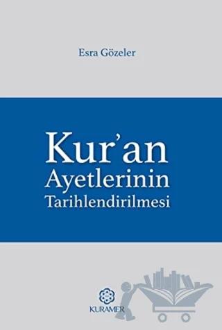 Kur’an Ayetlerinin Tarihlendirilmesi