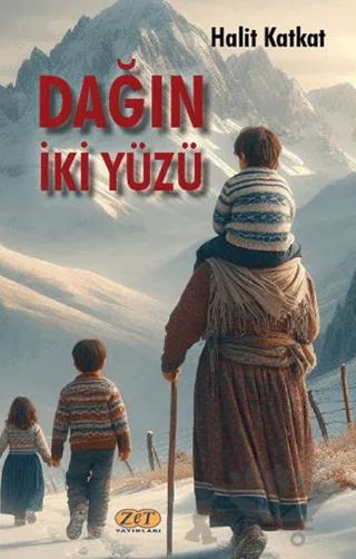 Dağın İki Yüzü – Halit Katkat – Zet Yayınları kitap kapağı