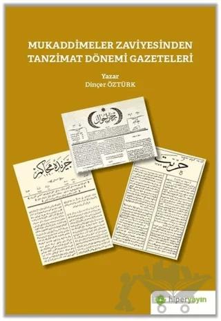 Mukaddimeler Zaviyesinden Tanzimat Dönemi Gazeteleri