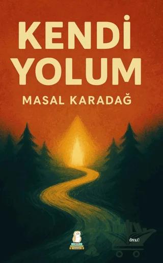 Kendi Yolum – Masal karadağ – Bilgin Baykuş Yayınları kitap kapağı