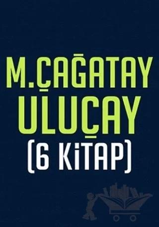 M. Çağatay Uluçay Seti (6 Kitap)