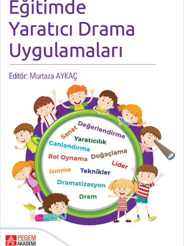 Eğitimde Yaratıcı Drama Uygulamaları