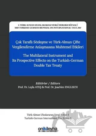 Çok Taraflı Sözleşme ve Türk-Alman Çifte Vergilendirme Anlaşmasına Muhtemel Etkileri