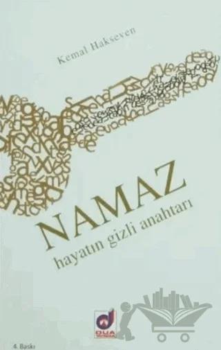 Namaz Hayatın Gizli Anahtarı