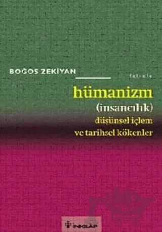 Hümanizm (İnsancılık) Düşünsel İçlem ve Tarihsel Kökenler