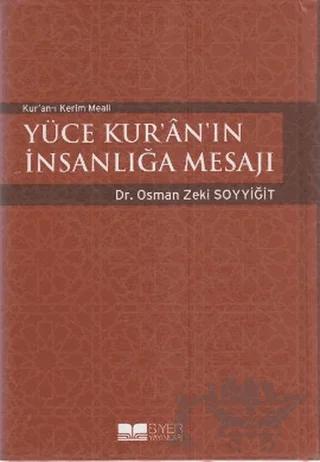 Yüce Kur’an’ın İnsanlığa Mesajı