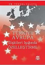 Türkiye Avrupa İlişkileri Işığında Özelleştirme