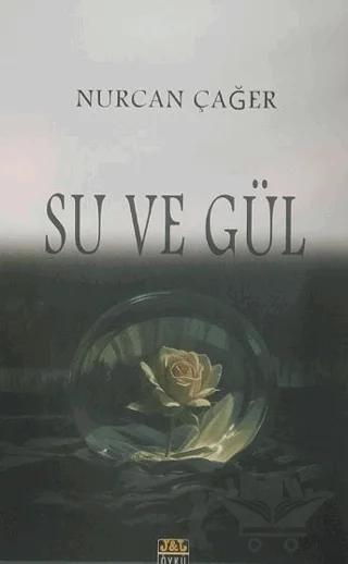 Su ve Gül