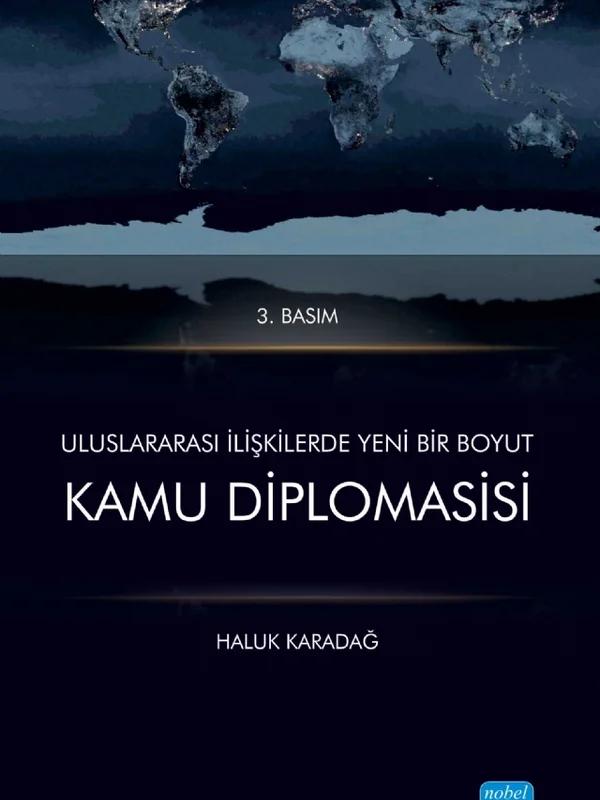 Uluslararası İlişkilerde Yeni Bir Boyut KAMU DİPLOMASİSİ