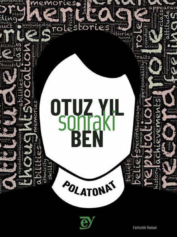 Otuz Yıl Sonraki Ben
